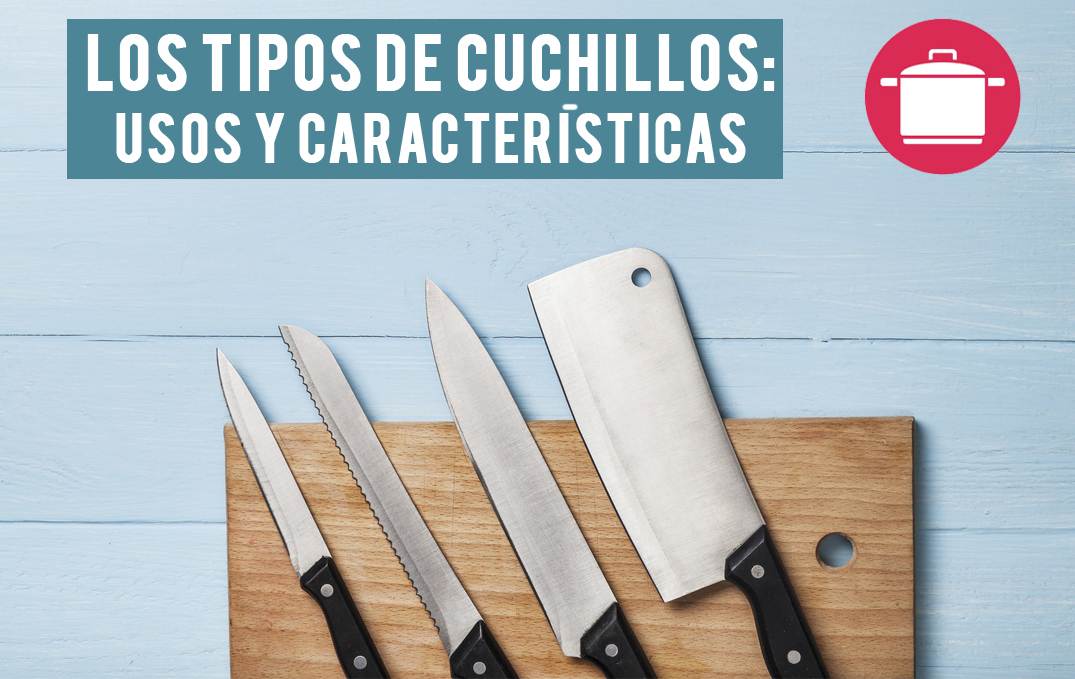 Los tipos de cuchillos en cocina | cookstorming